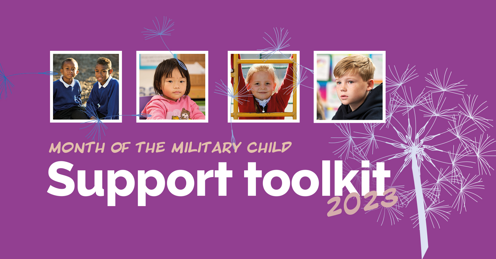 Four pictures of children sit above the text 'Month of the Military Child - Support toolkit 2023