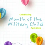 Month at the Military Child April 2025