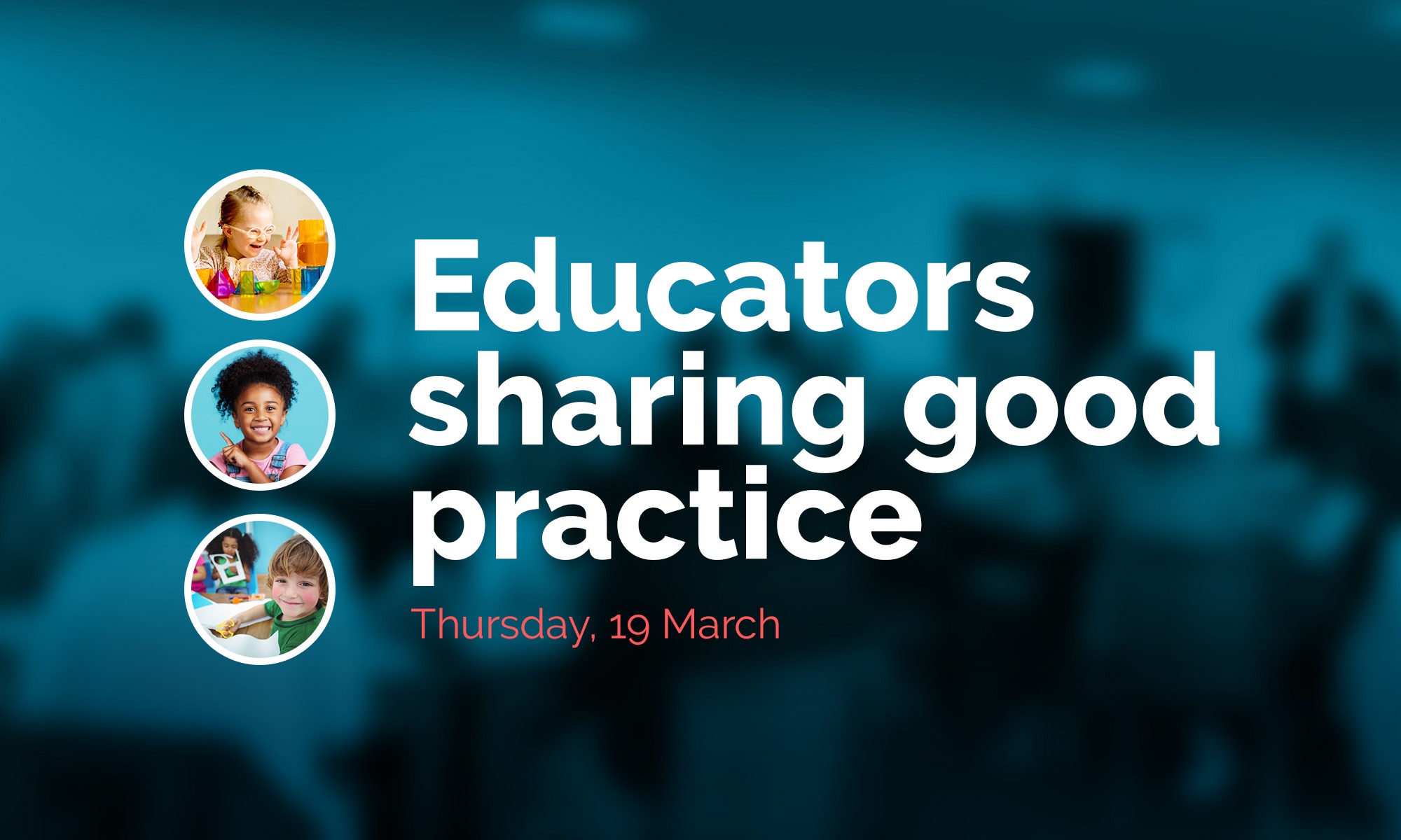 A poster for the event, Educators Sharing Good Practice - Thursday 19 March (Perth)
